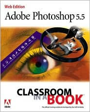Adobe Photoshop 5.5 Classroom in a Book