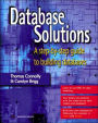 Database Solutions: A Step by Step Guide to Building Databases / Edition 1