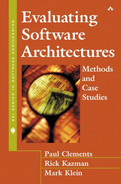 Evaluating Software Architectures: Methods and Case Studies / Edition 1
