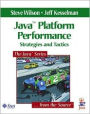 Java' Platform Performance: Strategies and Tactics / Edition 1