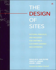 The Design of Sites: Patterns, Principles, and Processes for Crafting a Customer-Centered Web Experience