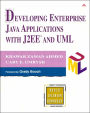 Developing Enterprise Java Applications with J2EE' and UML / Edition 1