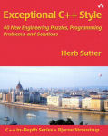 Alternative view 1 of Exceptional C++ Style: 40 New Engineering Puzzles, Programming Problems, and Solutions
