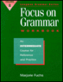 Focus on Grammar: An Intermediate Course for Reference and Practice / Edition 1