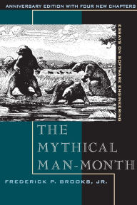 Title: Mythical Man-Month, The: Essays on Software Engineering, Anniversary Edition / Edition 2, Author: Frederick Brooks Jr.