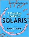 A Practical Guide to Solaris / Edition 1