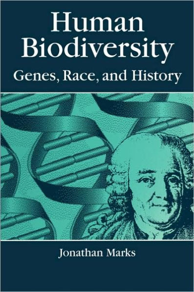 Human Biodiversity: Genes, Race, and History / Edition 1