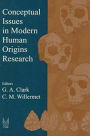 Conceptual Issues in Modern Human Origins Research / Edition 1
