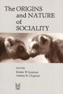 Origins and Nature of Sociality / Edition 1