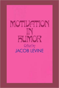 Title: Motivation in Humor, Author: Jacob Levine