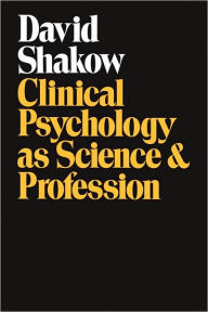 Title: Clinical Psychology as Science and Profession, Author: J. Roland Pennock