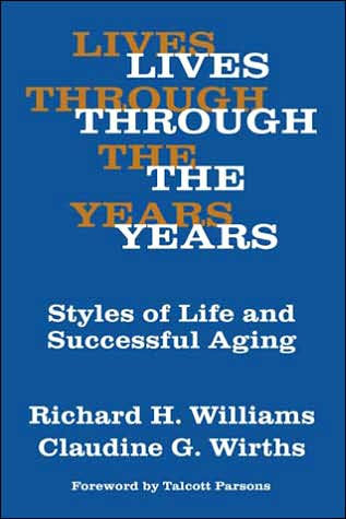 Lives Through the Years: Styles of Life and Successful Aging