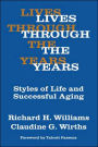 Lives Through the Years: Styles of Life and Successful Aging