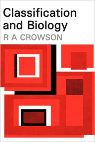 Title: Classification and Biology, Author: R.A. Crowson