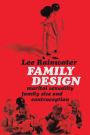 Family Design: Marital Sexuality, Family Size, and Contraception