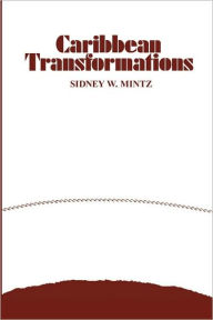 Title: Caribbean Transformations, Author: Sidney W. Mintz