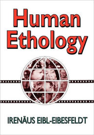 Title: Human Ethology, Author: Irenaus Eibl-Eibesfeldt