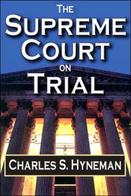 Title: The Supreme Court on Trial, Author: Charles Hyneman