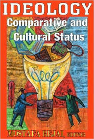 Title: Ideology: Comparative and Cultural Status, Author: Mostafa Rejai