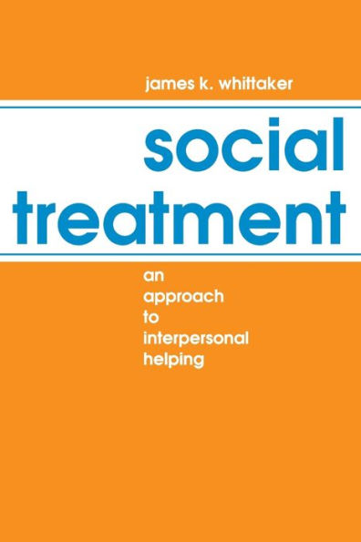 Social Treatment: An Approach to Interpersonal Helping