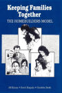 Keeping Families Together: The Homebuilders Model / Edition 1