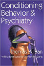 Conditioning Behavior and Psychiatry