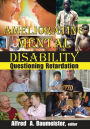 Ameliorating Mental Disability: Questioning Retardation