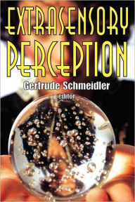 Title: Extrasensory Perception, Author: Gertrude Schmeidler