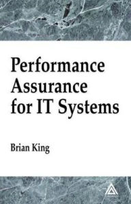 Performance Assurance for IT Systems