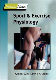 Title: Instant Notes in Sport and Exercise Physiology, Author: K. Birch