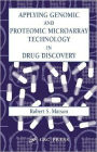 Applying Genomic and Proteomic Microarray Technology in Drug Discovery