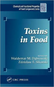 Title: Toxins in Food, Author: Waldemar M. Dabrowski