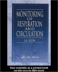 Title: Monitoring of Respiration and Circulation, Author: J. A. Blom