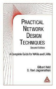 Practical Network Design Techniques, Second Edition: A Complete Guide For WANs and LANs