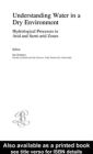 Understanding Water in a Dry Environment: IAH International Contributions to Hydrogeology 23