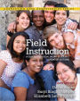 Field Instruction: A Guide for Social Work Students, Updated Edition / Edition 6