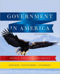 Government in America: People, Politics, and Policy, Brief Edition Plus MyPoliSciLab with Pearson eText / Edition 11