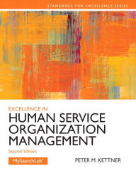 Title: Excellence in Human Service Organization Management / Edition 2, Author: Peter Kettner