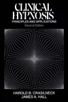 Clinical Hypnosis: Principles and Applications / Edition 2