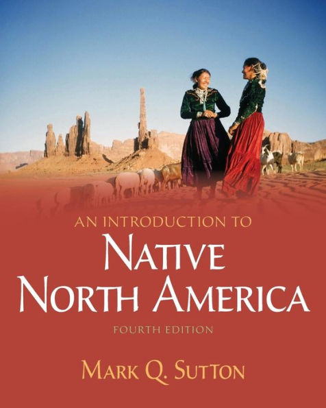 An Introduction to Native North America -- Pearson eText / Edition 4