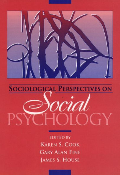 Sociological Perspectives on Social Psychology / Edition 1