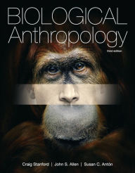 Title: Biological Anthropology / Edition 3, Author: Craig Stanford