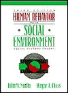 Human Behavior and the Social Environment: Social Systems Theory / Edition 3
