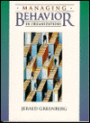 Managing Behavior in Organizations / Edition 1