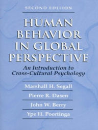 Title: Human Behavior in Global Perspective: An Introduction to Cross Cultural Psychology / Edition 2, Author: Marshall H. Segall