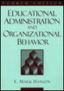 Educational Administration and Organizational Behavior / Edition 4