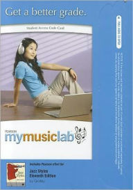 Title: MyMusicLab with Pearson eText -- Standalone Access Card -- for Jazz Styles / Edition 11, Author: Mark C. Gridley