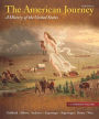 The American Journey: A History of the United States, Combined Volume, Reprint Plus NEW MyHistoryLab with eText -- Access Card Package / Edition 6