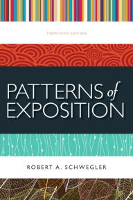 Title: Patterns of Exposition / Edition 20, Author: Robert Schwegler