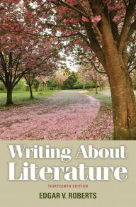 Writing About Literature / Edition 13